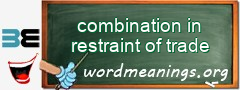 WordMeaning blackboard for combination in restraint of trade